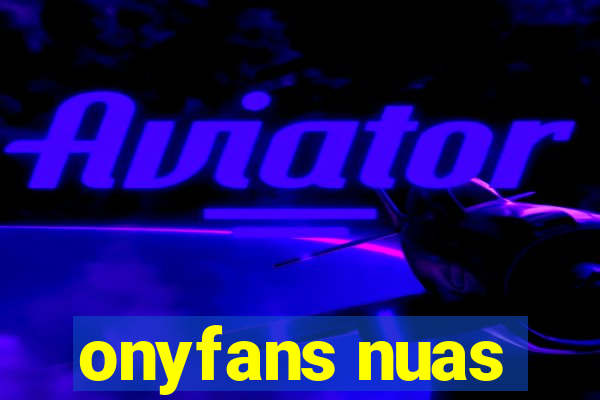 onyfans nuas